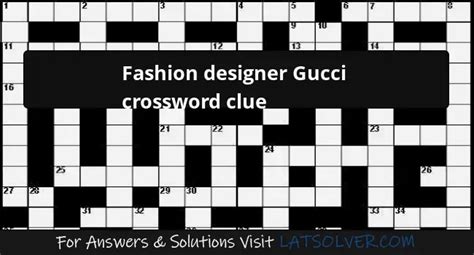 designer gucci clue|Designer Gucci Crossword Clue .